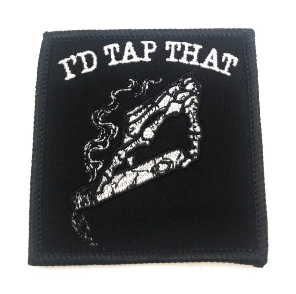 I'd Tap That Patch